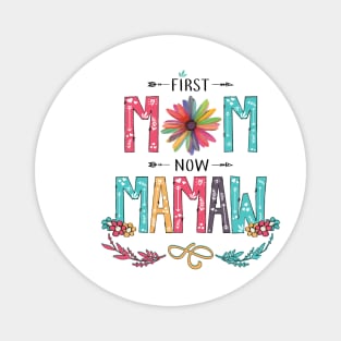 First Mom Now Mamaw Wildflowers Happy Mothers Day Magnet